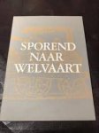 Eerenbeemt, H. van den. - Sporend naar Welvaart