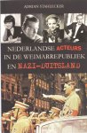 Adrian Stahlecker - Nederlandse acteurs in de Weimarrepubliek en Nazi-Duitsland