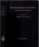 SIMON, H. & R. SUHRMANN [Hrsg] - Der lichtelektrische Effekt und seine Anwendungen. Zweite, vollkommen neubarbeitete Auflage des Buches 'Lichtelektrische Zellen und ihre Anwendung'.