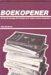 Werkman, Hans - Boekopener. De Val, De Aanslag, De Ortolaan en 21 andere boeken besproken [Kleinbeeldcahier 11]
