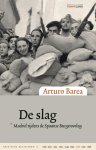 Arturo Barea - Kritische Klassieken 17 - De slag
