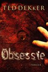 Ted Dekker - Obsessie