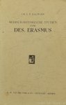 ERASMUS, DESIDERIUS, BAUMANN, E.D. - Medisch-historische studiën over Des. Erasmus.