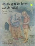 Brothers Grimm Françoise Tresy - De drie gouden haren van de duivel