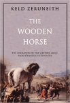 Keld Zeruneith - The wooden horse: the liberation of the Western mind, from Odysseus to Socrates