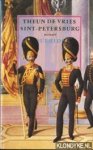 Vries, Theun de - Sint-Petersburg. Roman.