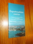 PUYENBROEK, RIEN (RED.), - Exportmarkten overzee. Basisgegevens voor het zakendoen in verre landen (Van belang voor elke luchtreiziger).
