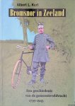 Kort, Albert Louis - Bromsnor in Zeeland: een geschiedenis van de gemeenteveldwacht 1795-1943