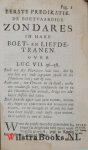 Hillenius, Hillenius, Jesaias - Schriftuurlyke Voorbeelden van Bekeringe, of De ware bekeringe van byzondere Personen, het wezen der zake in allen gelyk, maar in toevalligheden ende omstandigheden verschillende. In Eenige Keurstoffen, Aangewezen tot ontdekkinge, overtuiging,...