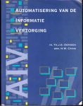 Derksen, Ir. Th.J.G. /  Crins, drs H.W. - Automatisering van de informatieverzorging / druk 4