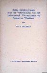 Bouman, Dr. H. - Enige beschouwingen over de ontwikkeling van het Indonesisch Nationalisme op Sumatra's Westkust