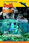 Poel, J.F. van der - Dolfi, Wolfi (23) en de grotbewoners Poel, J.F. van der - Dolfi, Wolfi (23) en de grotbewoners