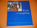 Hopmans, Anita. - Kunst is een Spiegeling. Kees Verwey, een Studie naar zijn Oeuvre.