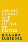 Richard Susskind - Online Courts and the Future of Justice