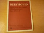 Beethoven; Ludwig von - Sonata quasi una fantasia; Opus 27, No.2 Complete (Mondschein Sonata)