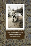 Gerda Hartkamp - Van Friese klei naar tropenuniform