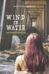 Hoogwegt, Marion - Wind en water / autobiografie Hoogwegt, Marion - Wind en water / autobiografie