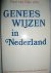 Dijk, Paul van - GENEESWIJZEN IN NEDERLAND - compendium van niet-universitaire geneesmethoden