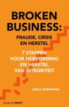 José Hernandez 166370 - Broken Business: Fraude, crisis en herstel 7 stappen voor hervorming en herstel van integriteit