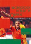 Marcel Abrahms en Branko Eijssen - Bronsgroen debuut in Oranje -Limburgers en het Nederlands Elftal Marcel Abrahms en Branko Eijssen - Bronsgroen debuut in Oranje -Limburgers en het Nederlands Elftal
