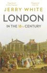Jerry White - London In The Eighteenth Century