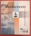 LAUXTERMANN, FONS E.A. - Ankeveen. Een duizendjarige in beeld.