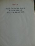 Suhle-Moosman, Viola - Wols ., photographien-aquarelle -druckgraphik