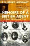 Bruce Lockhart, R. H. - Memoirs of a British Agent