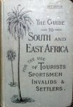 Brown, A. Samler and G. Gordon (ed.) - The guide to South and East Africa for the use of Tourists Sportsmen Invalids & Settlers.