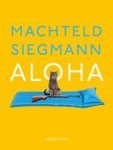 Machteld Siegmann - Aloha Machteld Siegmann - Aloha