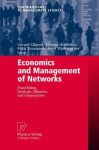 Cliquet, Gérard: - Economics and Management of Networks: Franchising, Strategic Alliances, and Cooperatives (Contributions to Management Science)