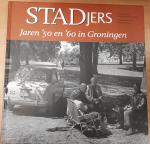 Hermse, Michael - STADjers Jaren '50 en '60 in Groningen