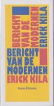 Kila, Erick - Bericht van de modernen