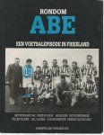 Mercuur, Thom - Rondom Abe -Een voetbalepisode in Friesland