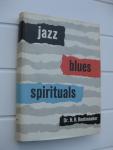 Rookmaaker, H.R. - Jass blues spirituals.