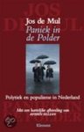 Mul, Jos de - Paniek in de polder / polytiek en populisme in Nederland