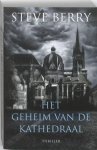 Steve Berry, Steve Berry - Het geheim van de kathedraal