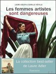 Laure Adler - femmes artistes sont dangereuses