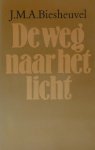 Biesheuvel - Weg naar het licht en andere verhalen