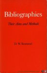KRUMMEL, D. - Bibliographies. Their Aims and Methods.