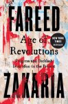 Fareed Zakaria - Age of Revolutions Progress and Backlash from 1600 to the Present