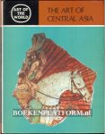 Rowland, Benjamin - The Art of Central Asia