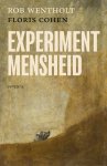 Rob Wentholt - Experiment mensheid