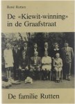 Rutten René - De Kiewit-winning in de Graafstraat - De familie Rutten