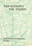 P.J. Verdam, woord vooraf.,C.A. Rutgers, W.Jappe enz. - Van standen tot staten