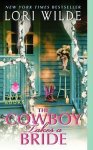 Lori Wilde - The Cowboy Takes a Bride