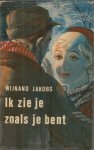 Jakobs, Wijnand - Ik zie je zoals je bent