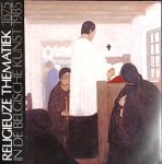 Raymond Pouilliart 22577, Galerie Cger. - Religieuze thematiek in de belgische kunst 1875-1985 16 januari - 23 maart 1986, Galerij ASLK