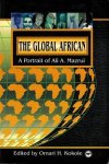 Kokole, Omari H. (editor) - The global African. A portrait of Ali A. Mazrui