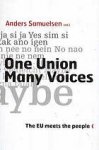 Samuelsen, Anders. - One Union, many voices : the EU meets the people.